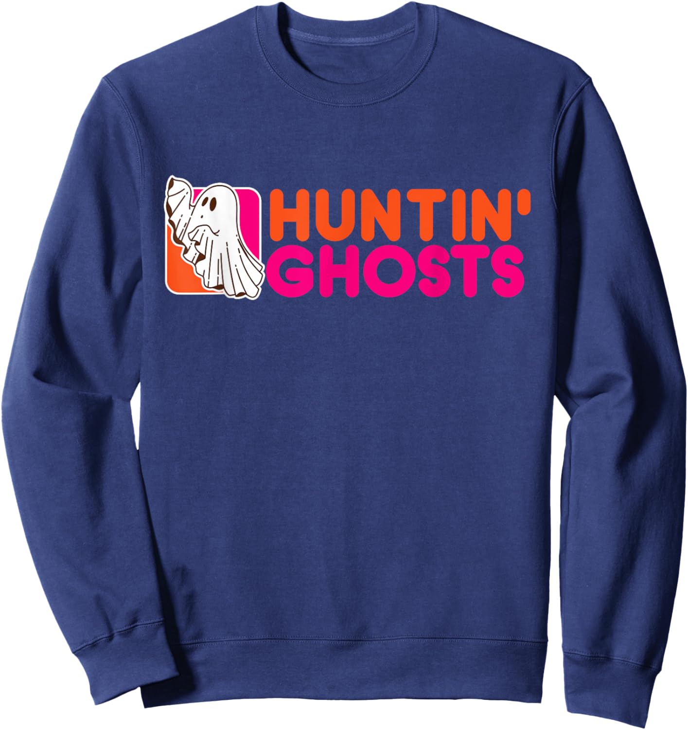 Hunting Ghosts - Ghost Hunter Paranormal Activity Halloween Sweatshirt - Sweatshirt | Navy