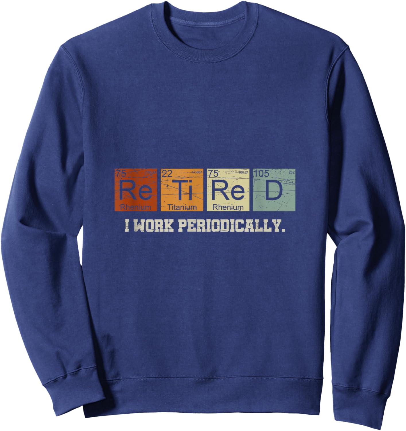 Retired Chemistry Teacher Science Retirement Gift Chemistry Sweatshirt - Sweatshirt | Navy