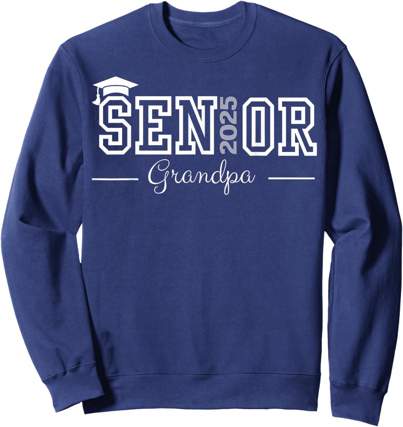 Graduate Proud Grandpa Senior of 2025 Class Sweatshirt - Sweatshirt | Navy