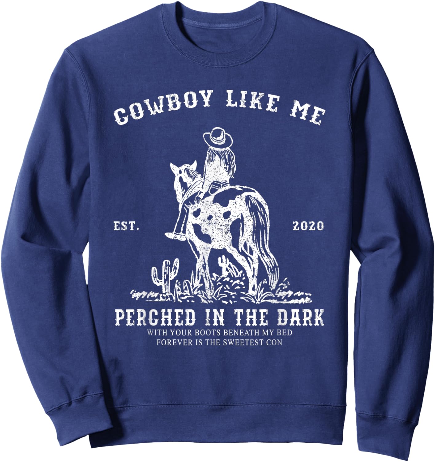 You're A Cowboy Like Me Vintage Cowgirl Horse Lover Sweatshirt - Sweatshirt | Navy