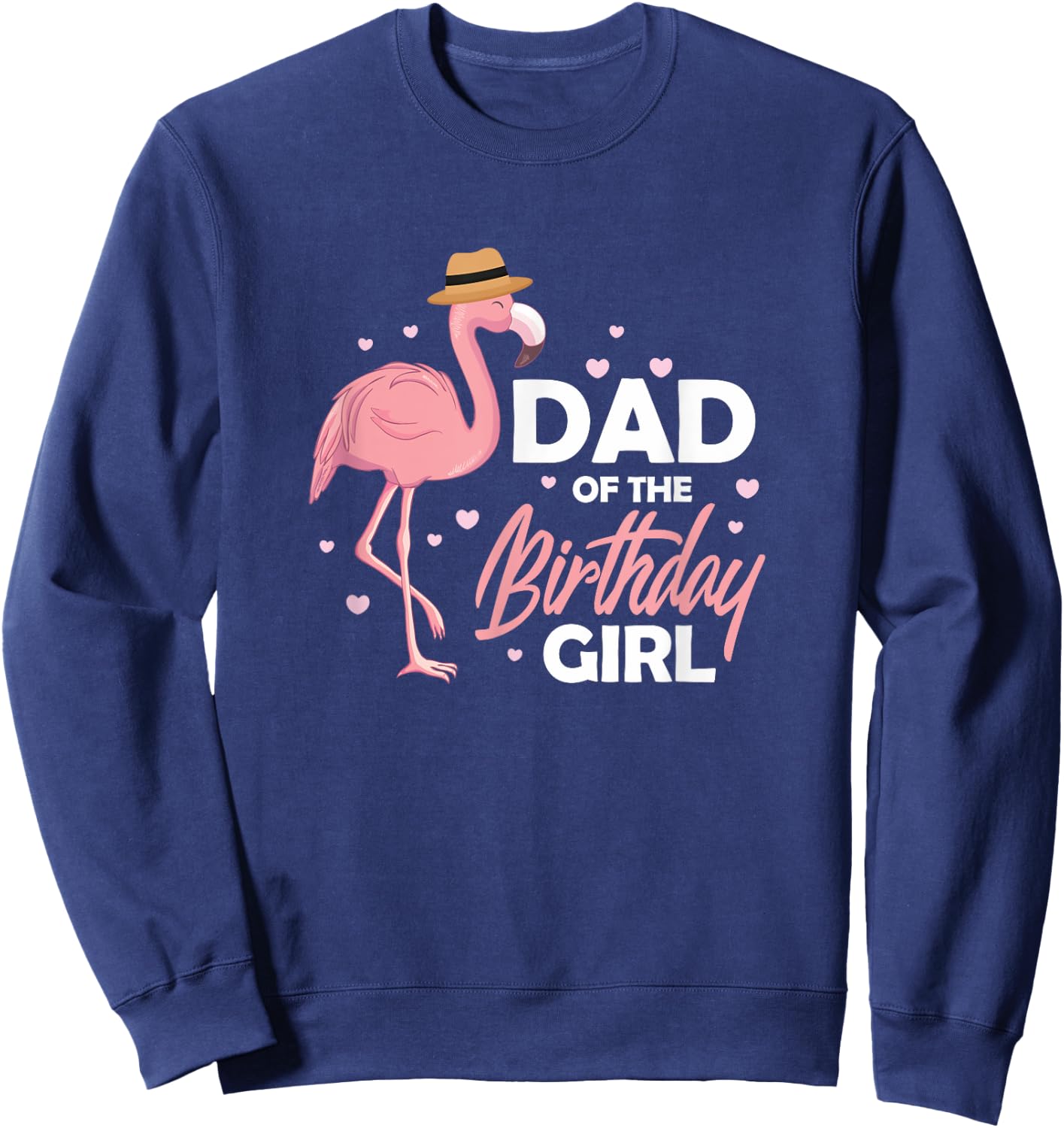 Dad Birthday Flamingo Daddy Family Matching Sweatshirt - Sweatshirt | Navy