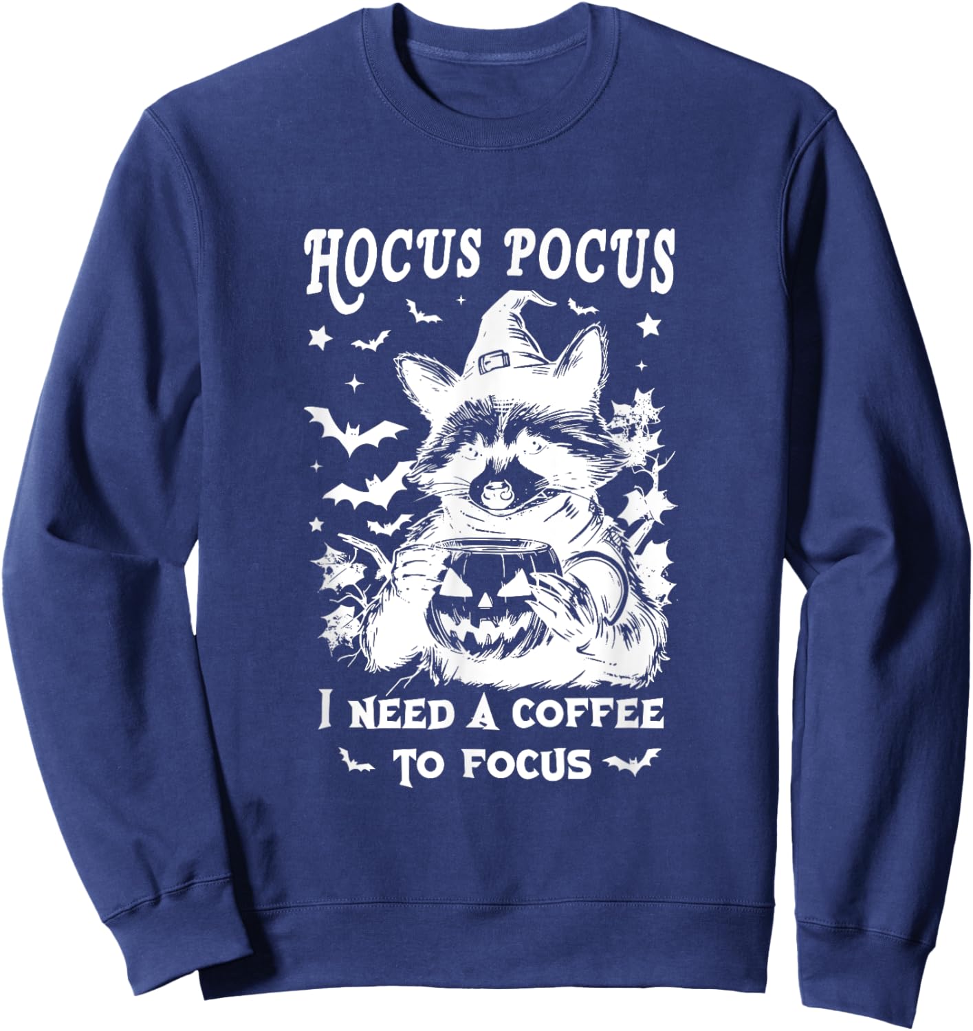 Hocus Pocus I Need To Focus Raccoon Halloween Witch Raccoon Sweatshirt - Sweatshirt | Navy