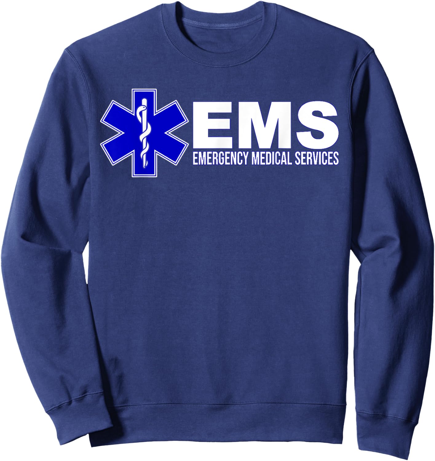 Ems Star of Life Emergency Medical Services Paramedic Emt Sweatshirt - Sweatshirt | Navy