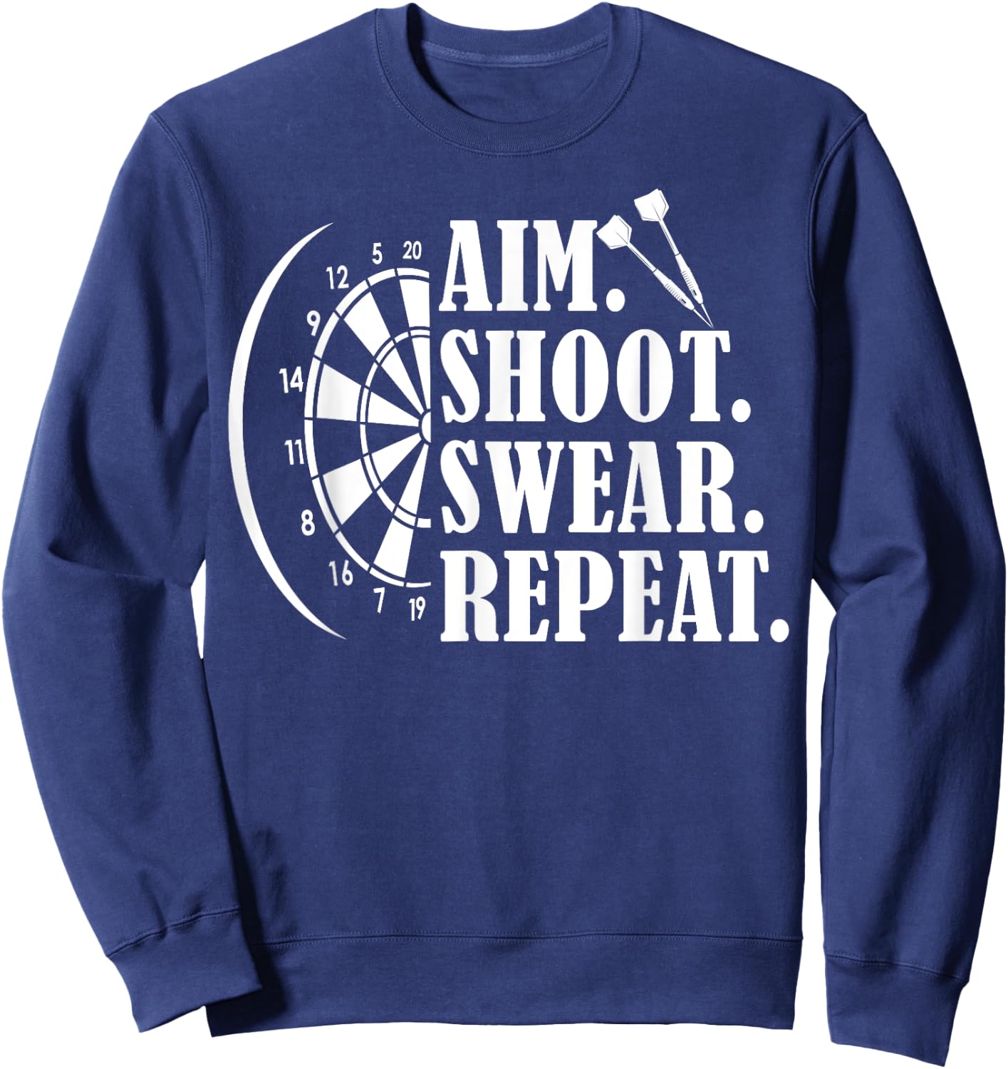 Aim Shoot Swear Repeat Vintage Darts Board Darts Champion Sweatshirt - Sweatshirt | Navy