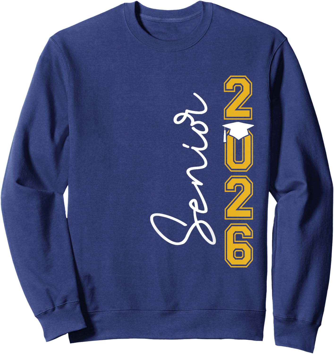 Senior 2026 Class of 2026 Seniors Graduation 2026 Senior 26 Sweatshirt - Sweatshirt | Navy