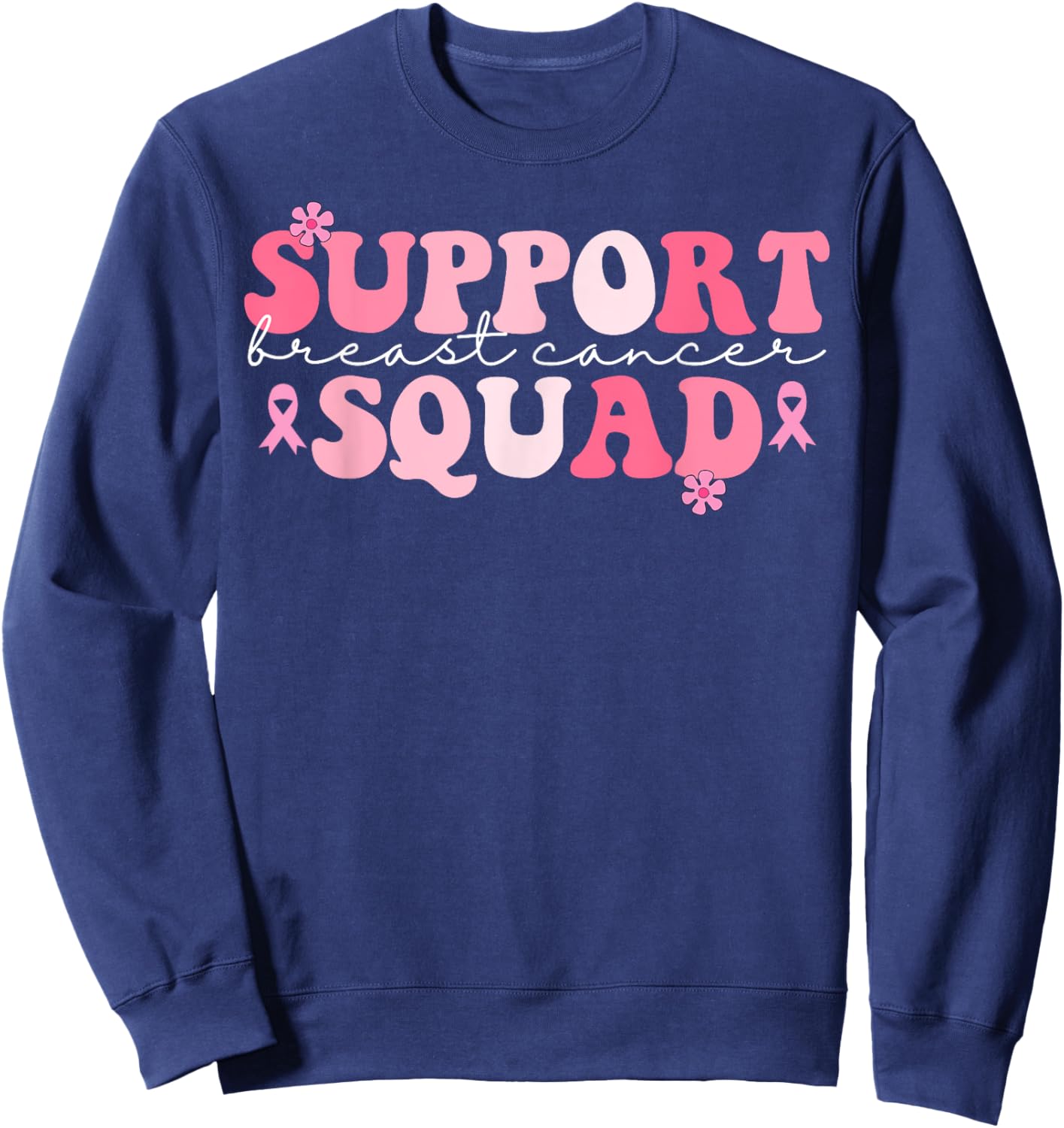 Pink Groovy Support Squad Breast Cancer Awareness Month Sweatshirt - Sweatshirt | Navy