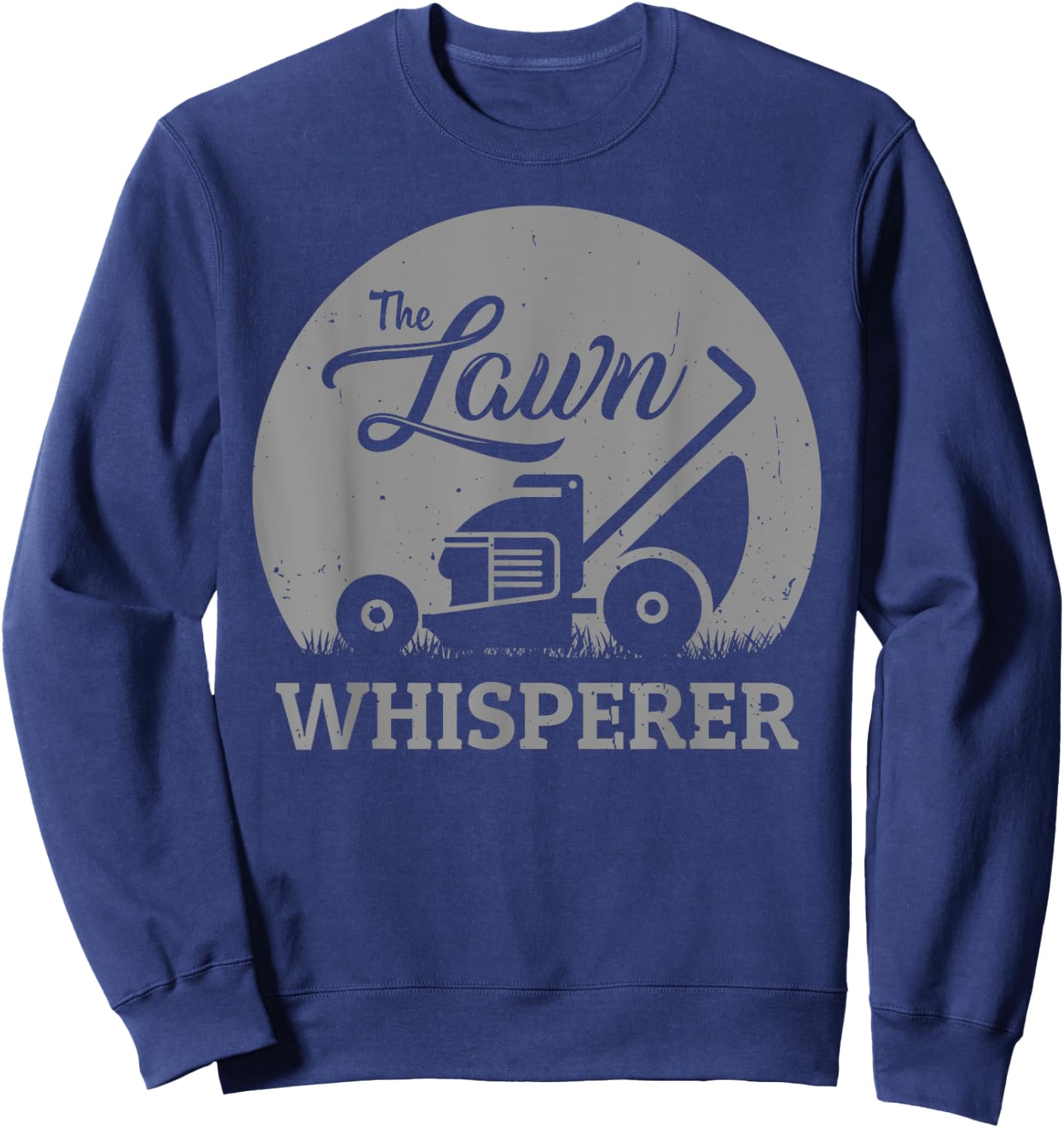 Lawn Whisperer Funny Gardener Lawn Mower Gag Outfit Sweatshirt - Sweatshirt | Navy