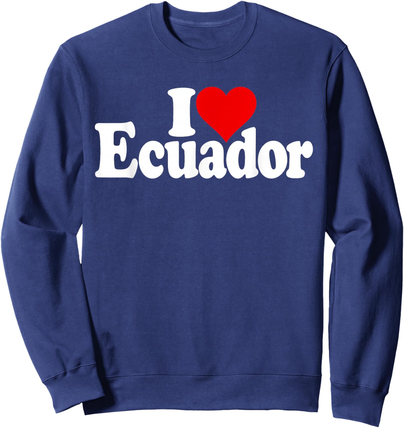 I Love Heart Ecuador Sweatshirt - Sweatshirt | Navy