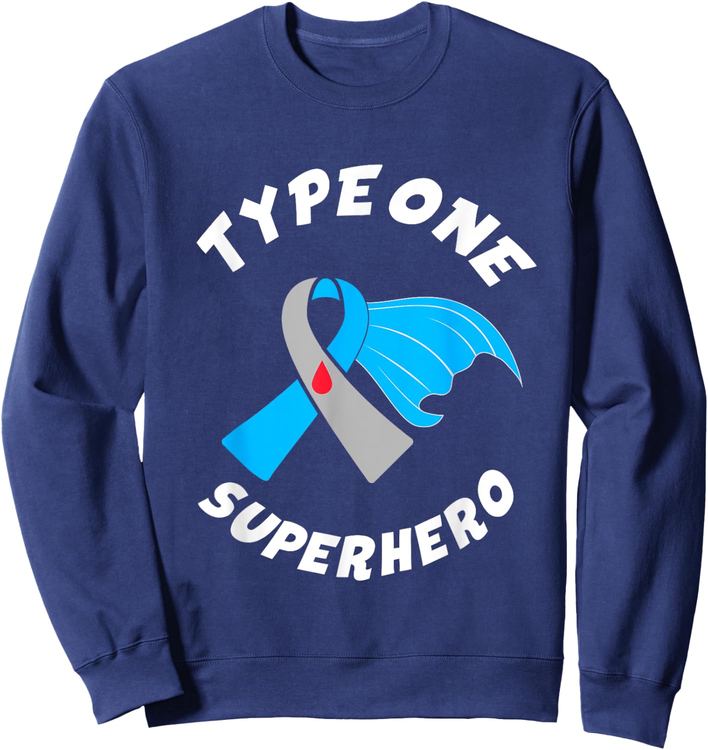 Type One Superhero Type 1 Diabetes Awareness Sweatshirt - Sweatshirt | Navy