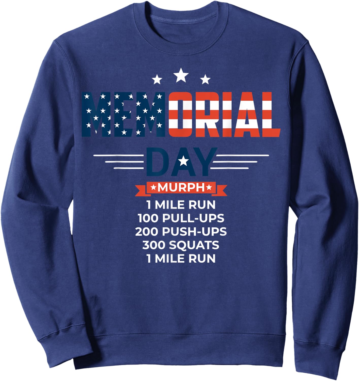 Murph 2021 Memorial Day Workout Patriotic WOD Gift Women Men Sweatshirt - Sweatshirt | Navy