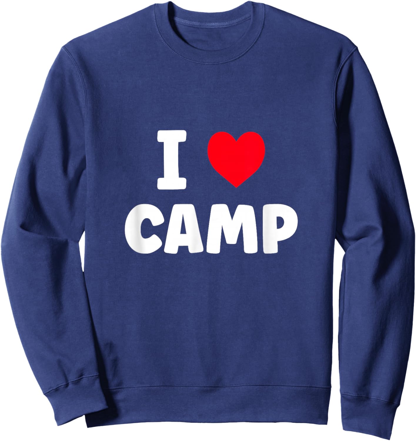 I Love Camp Summer Camp Glamping Sweatshirt - Sweatshirt | Navy