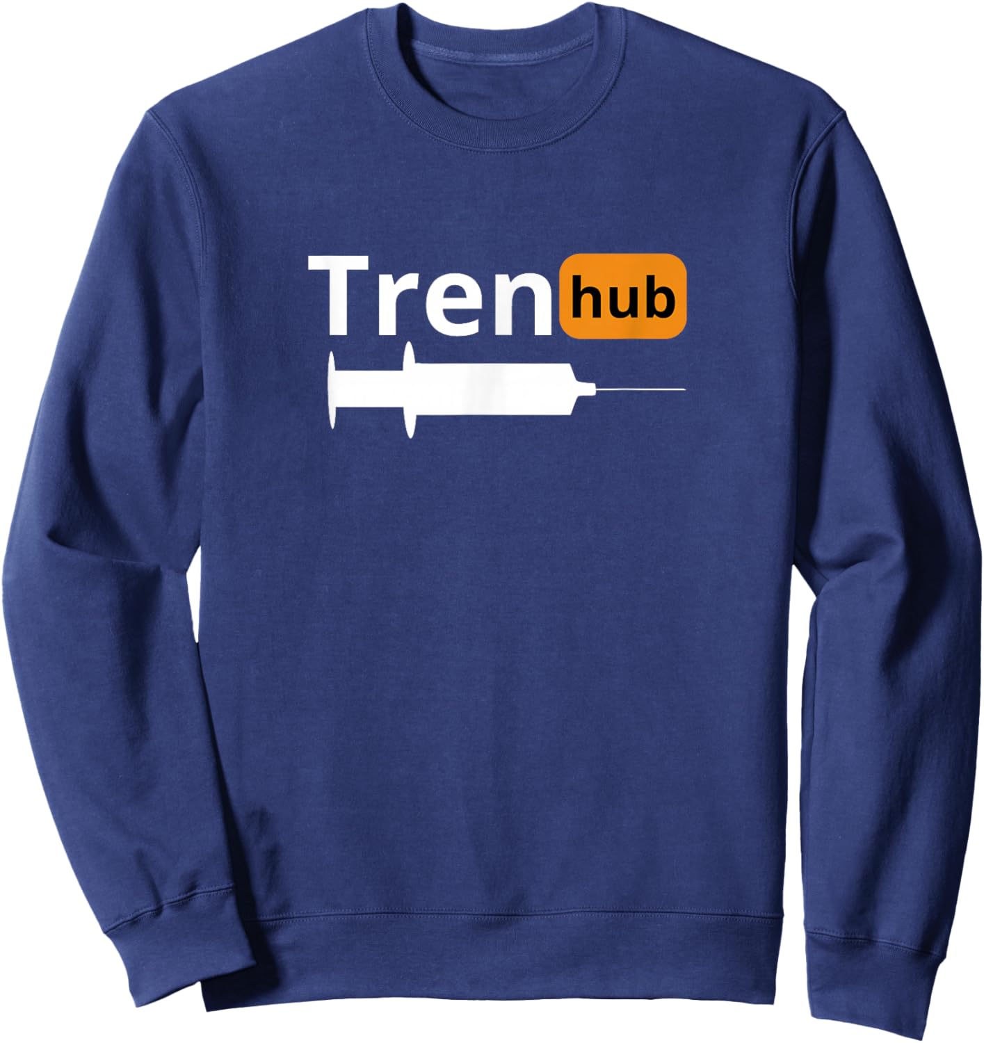 Trenhub | Gym | legalize anabolic steroids , Small Sweatshirt - Sweatshirt | Navy