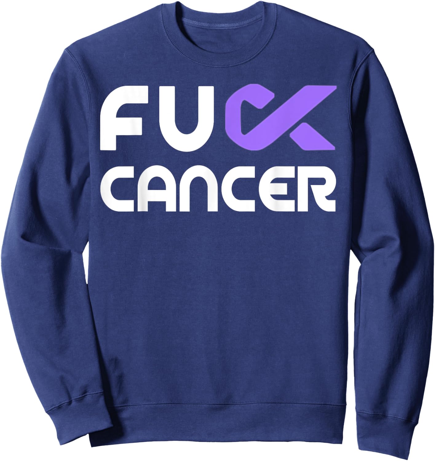 Fuck Cancer - Fuck Pancreatic Cancer Awareness Sweatshirt - Sweatshirt | Navy