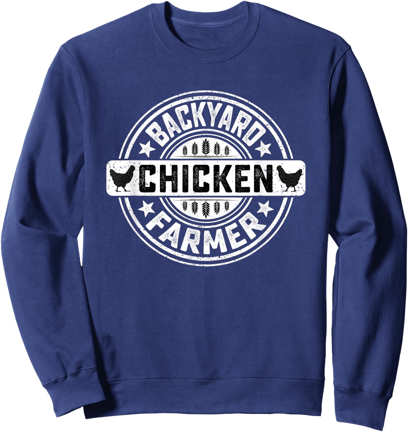 Backyard Chicken Farmer - Farming Chicken Owner Pet Farmer Sweatshirt - Sweatshirt | Navy