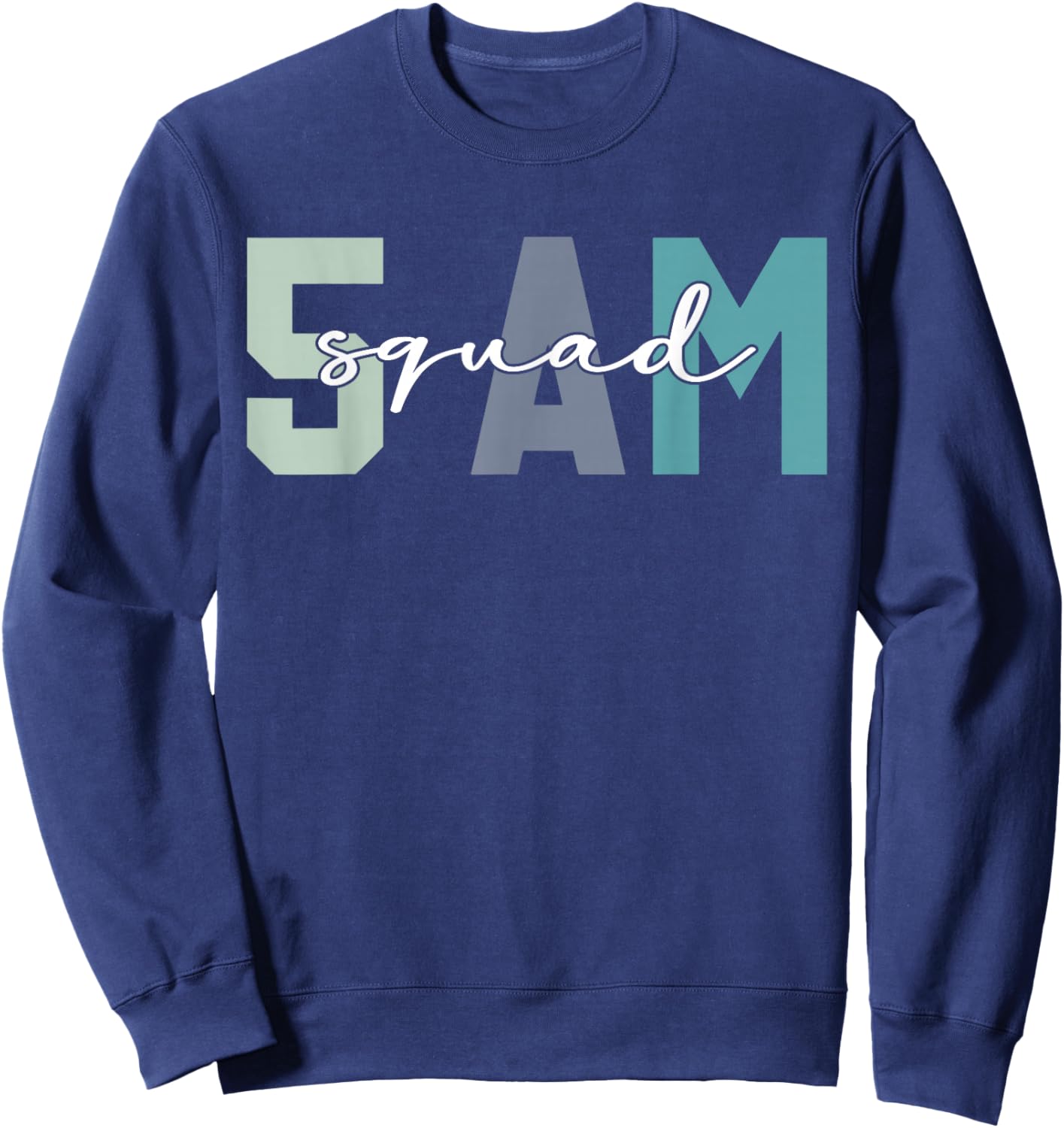 5 AM Squad Funny Gym Workout Sweatshirt - Sweatshirt | Navy