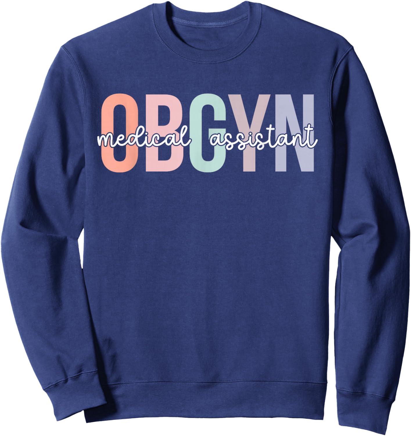 OBGYN Medical Assistant Boho OB-GYN Medical Assistant Sweatshirt - Sweatshirt | Navy