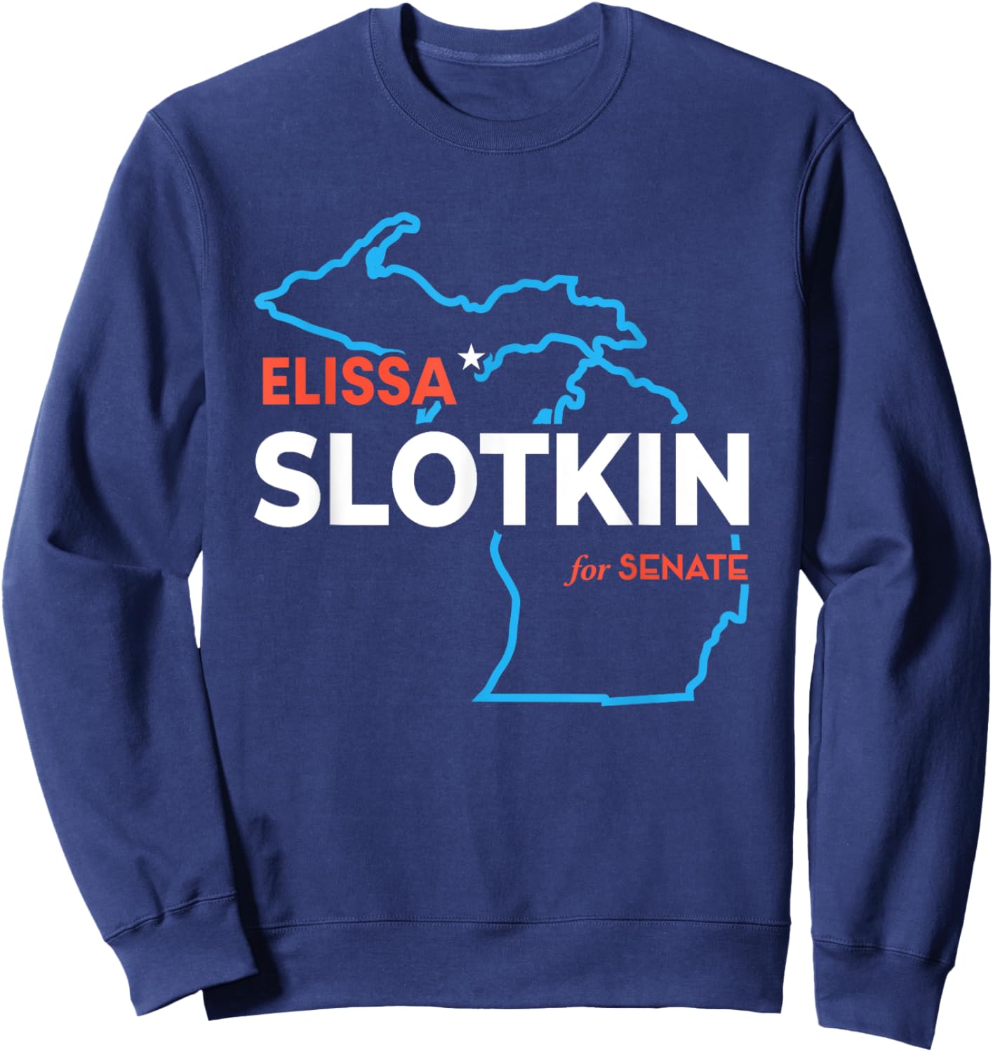 Elissa Slotkin 2024 For US Senate Michigan Democrat Senator Sweatshirt - Sweatshirt | Navy