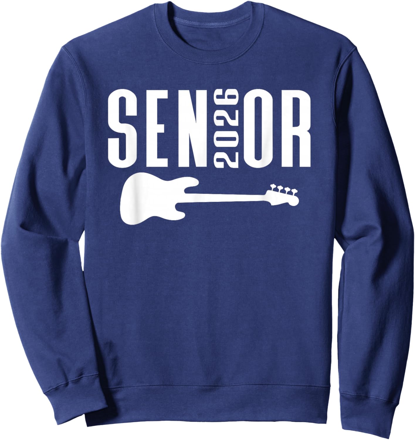 Class of 2026 Senior Music Themed Bass Guitar Player Graphic Sweatshirt - Sweatshirt | Navy