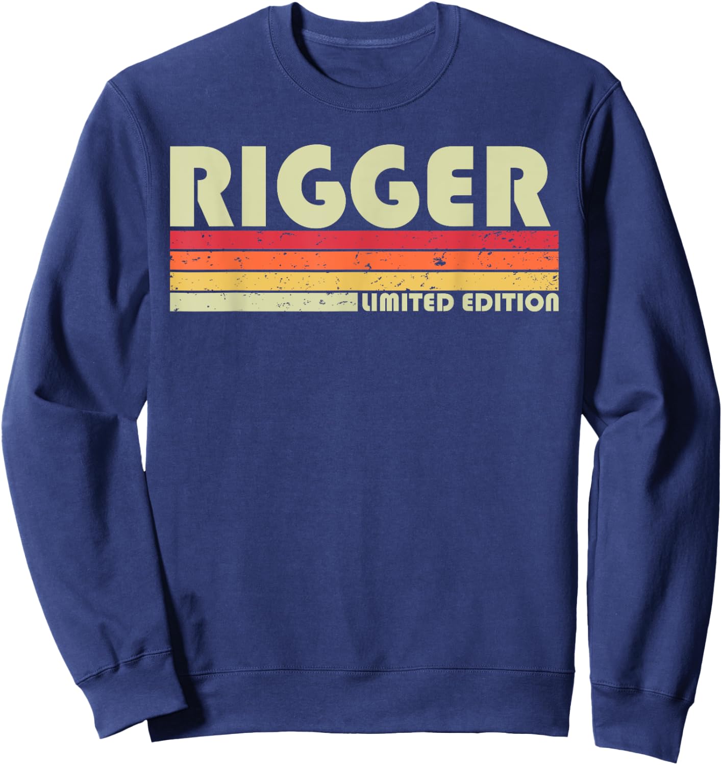 RIGGER Funny Job Title Profession Birthday Worker Idea Sweatshirt - Sweatshirt | Navy