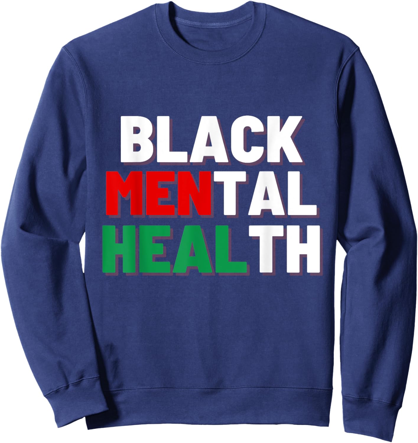 Black Mental Health Matters Sweatshirt - Sweatshirt | Navy
