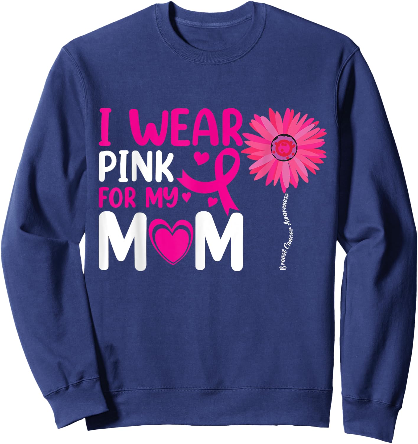 I Wear Pink for My Mom Breast Cancer Awareness Kids Support Sweatshirt - Sweatshirt | Navy