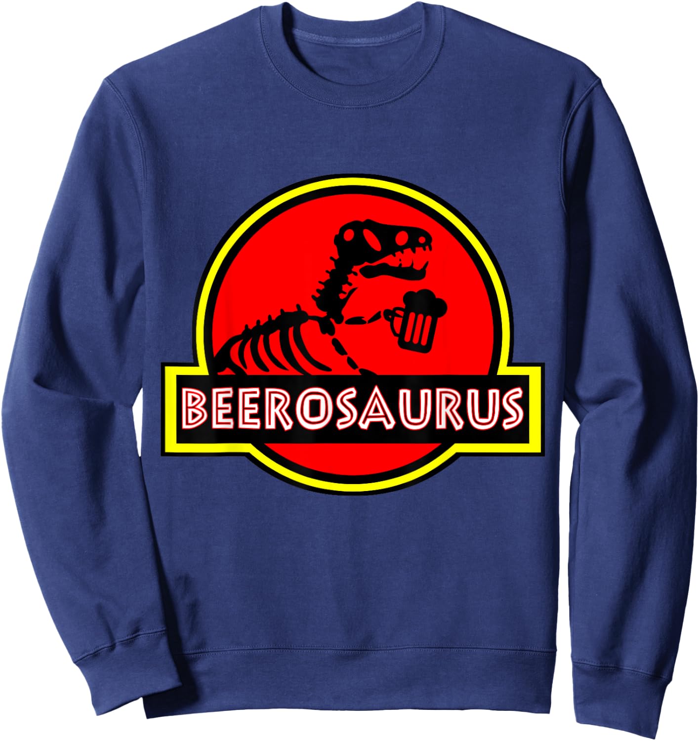 Funny BeeroSaurus Dinosaur Beer Drinker Lover Gift Men Women Sweatshirt - Sweatshirt | Navy