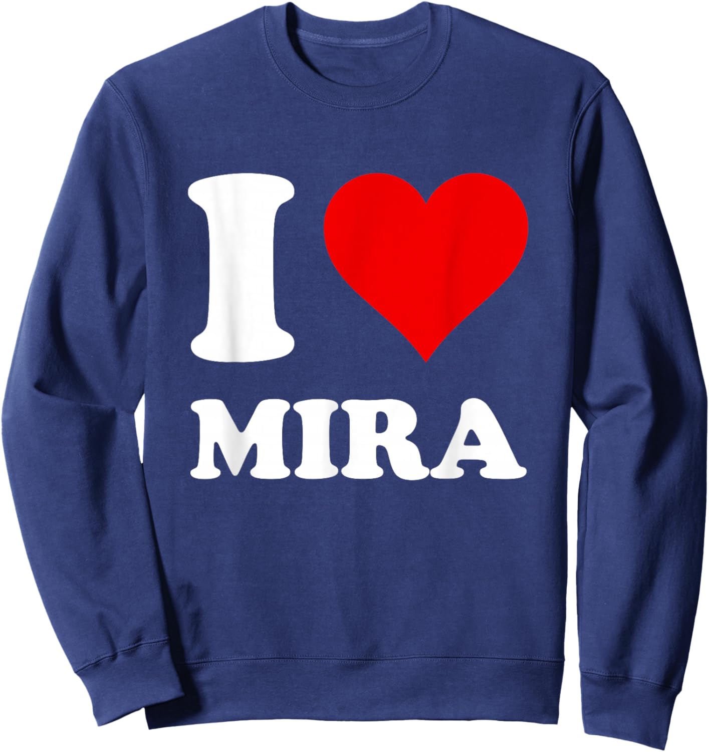 Red Heart I Love Mira Sweatshirt - Sweatshirt | Navy