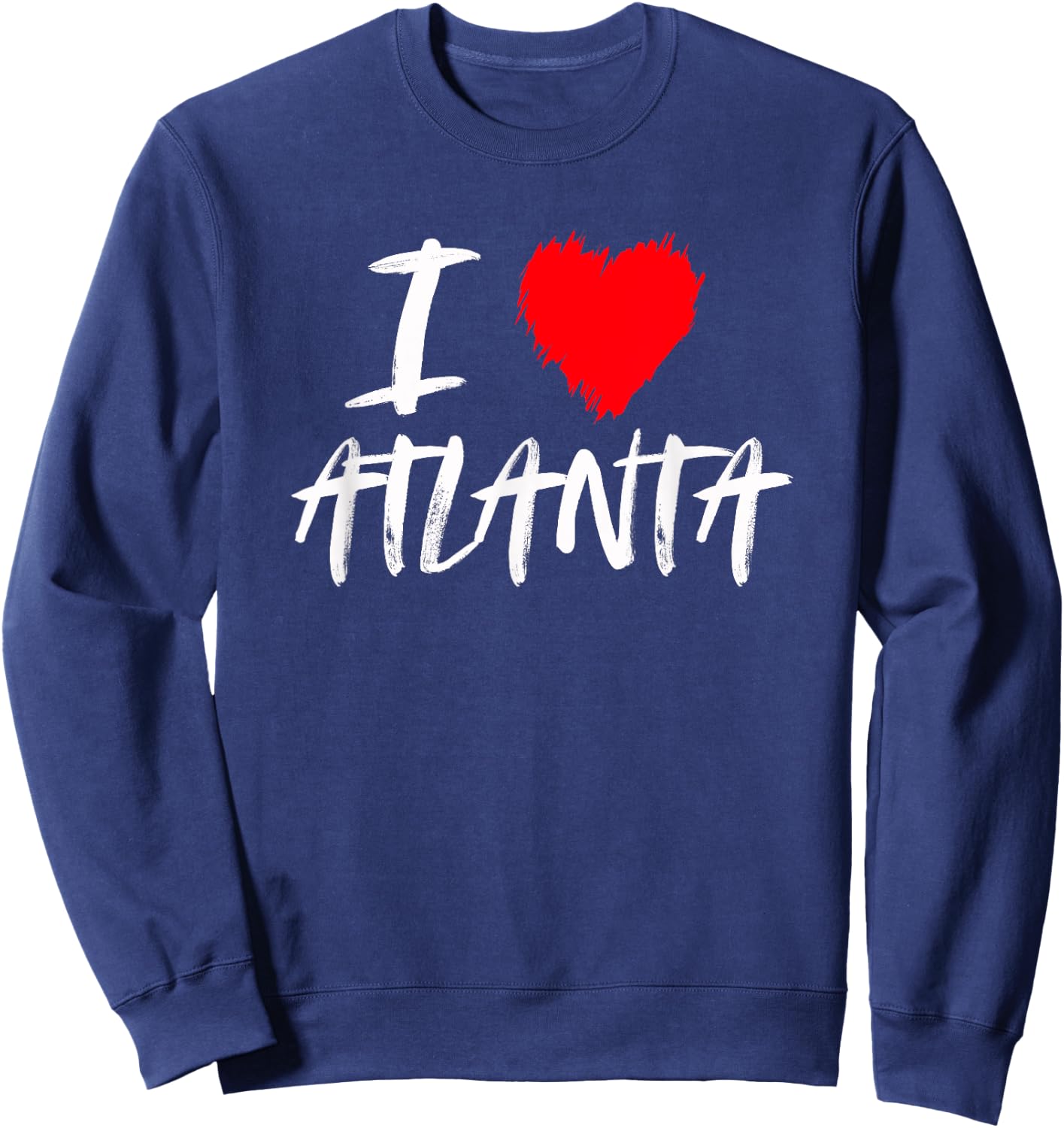 I Love Atlanta Georgia Red Heart Grunge Distressed Design Sweatshirt - Sweatshirt | Navy