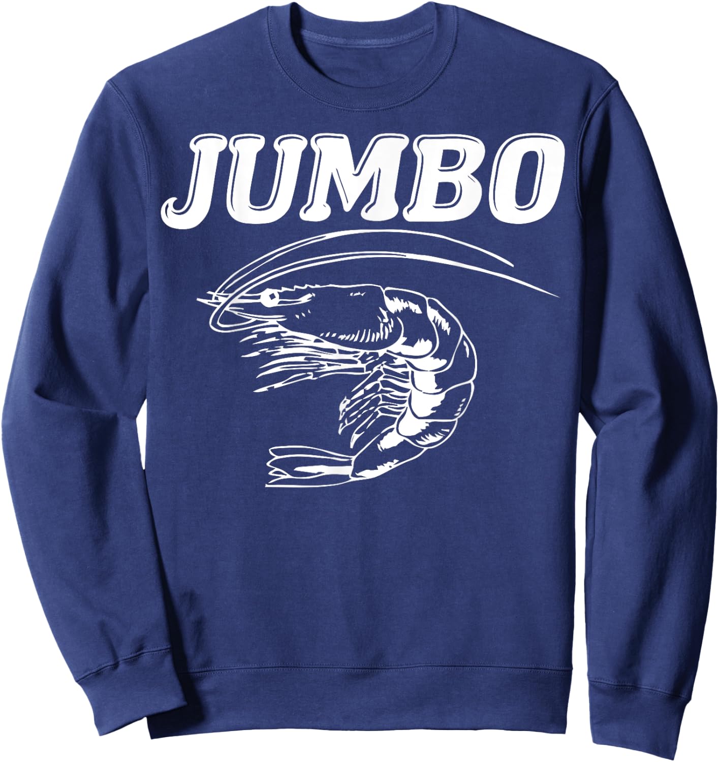 Shrimp Jumbo Shrimp, Shellfish and Seafood as Sweatshirt - Sweatshirt | Navy
