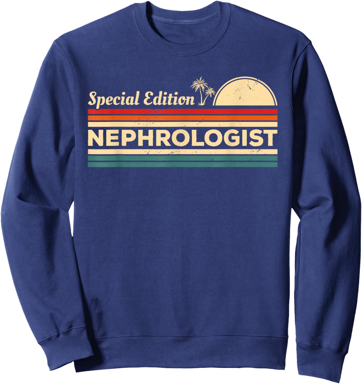 Vintage Special Edition Nephrologist Nephrology Sweatshirt - Sweatshirt | Navy