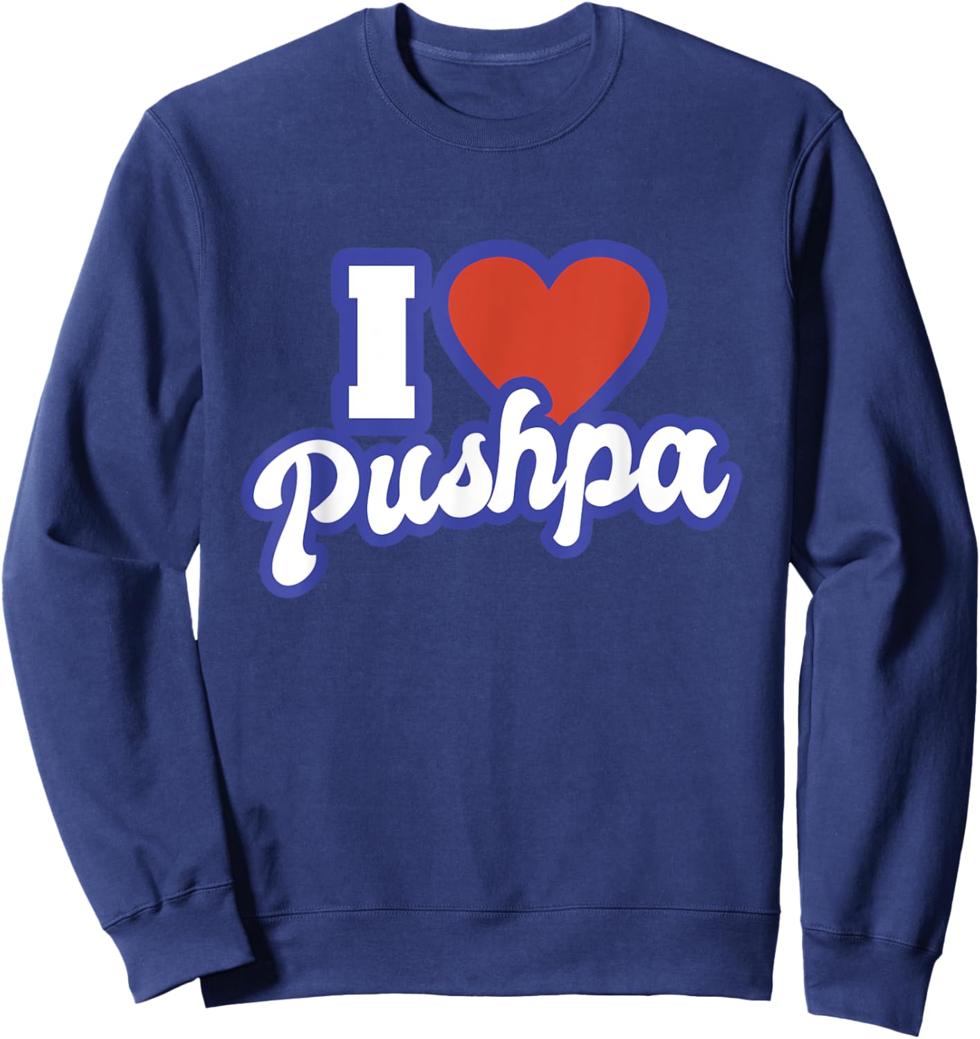 I Love Pushpa Sweatshirt - Sweatshirt | Navy