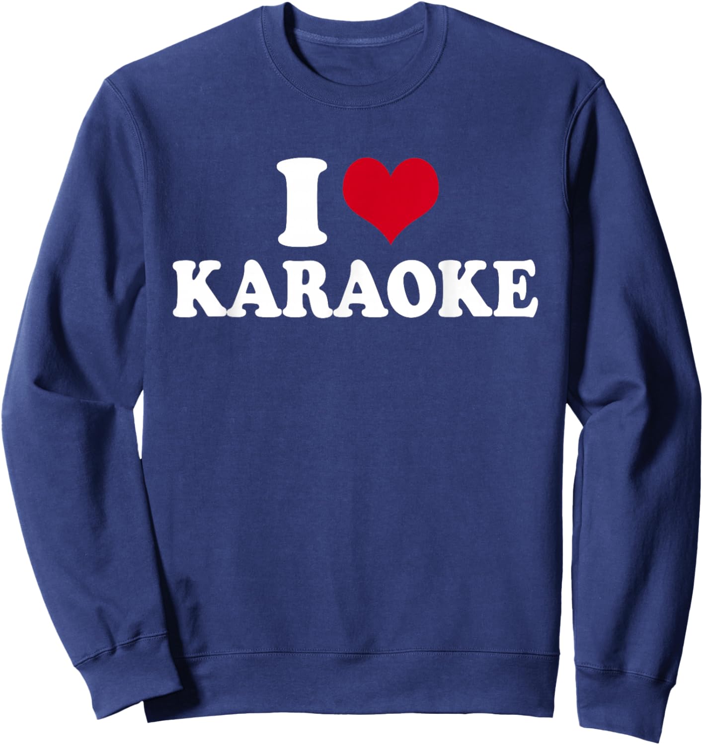 I Love Karaoke Sweatshirt - Sweatshirt | Navy