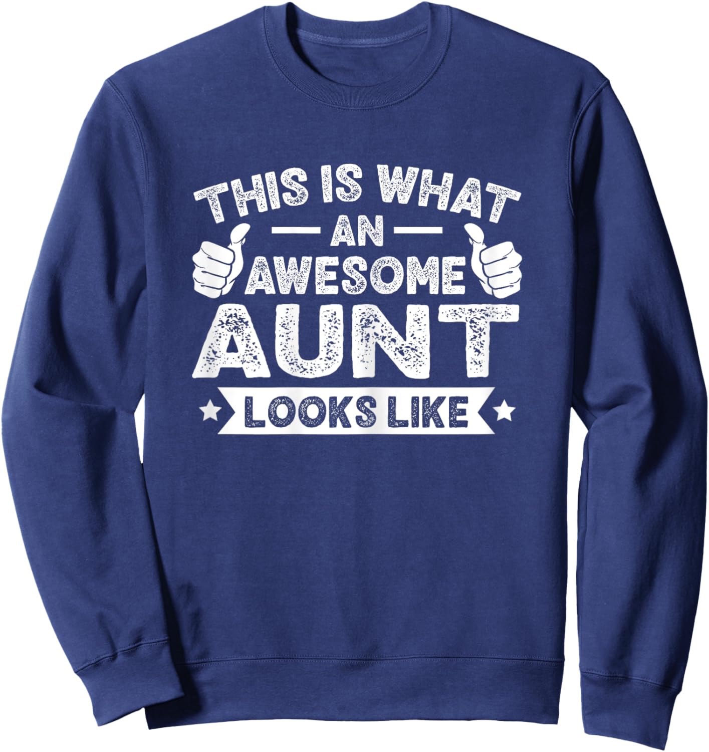 This Is What An Awesome Aunt Looks Like Vintage Retro Sweatshirt - Sweatshirt | Navy