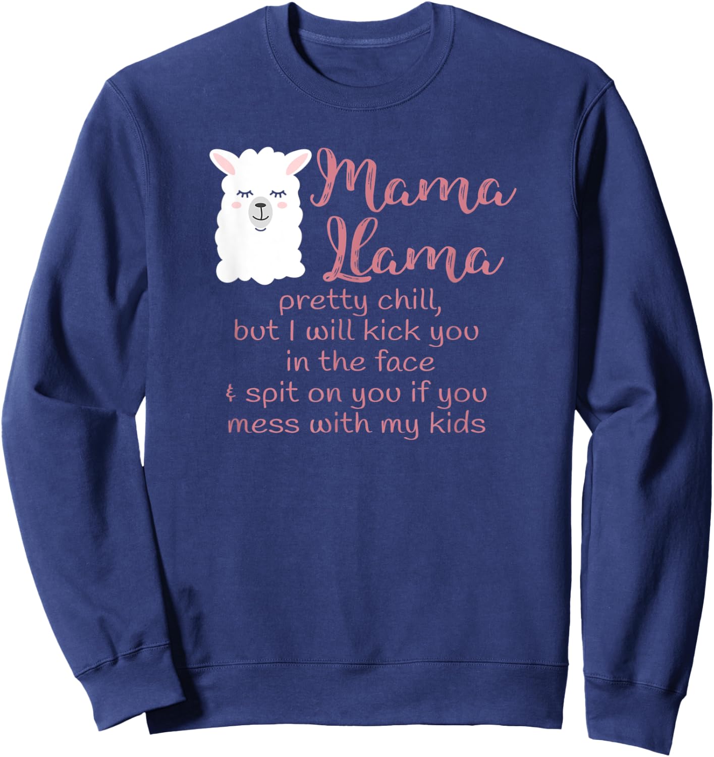 Mama Llama Mom Life Don't mess with my kids Sweatshirt - Sweatshirt | Navy