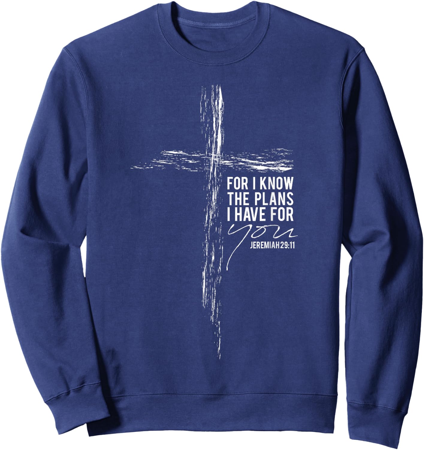 Jeremiah 29:11 Christian Cross Gifts Men Women Wife Husband Sweatshirt - Sweatshirt | Navy