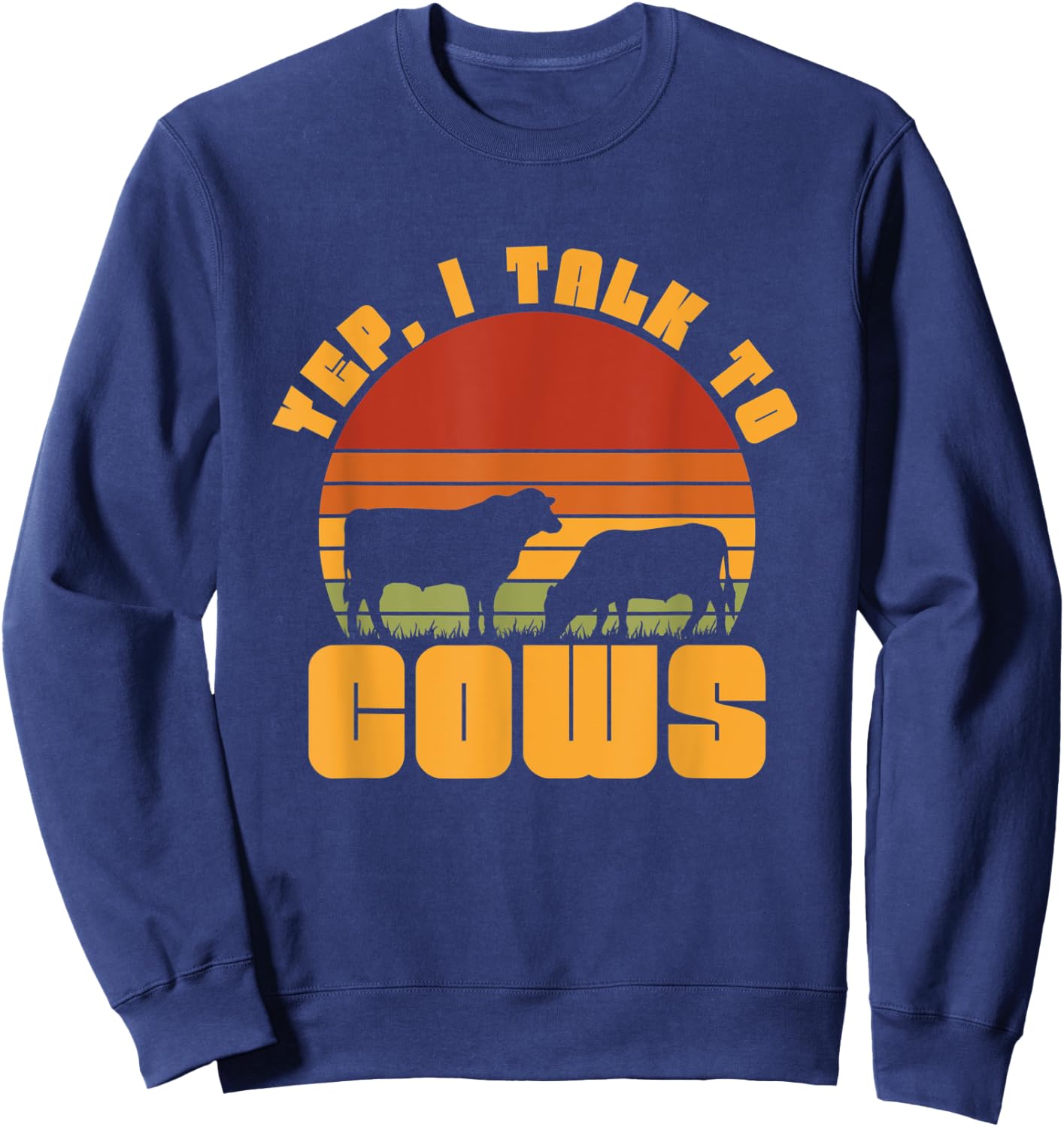 Yep I Talk To Cow Sweatshirt - Sweatshirt | Navy