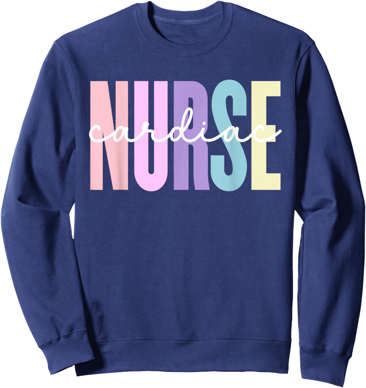 Cardiac Nurse Nursing Heart Cardiology Cardiac Nurse Sweatshirt - Sweatshirt | Navy