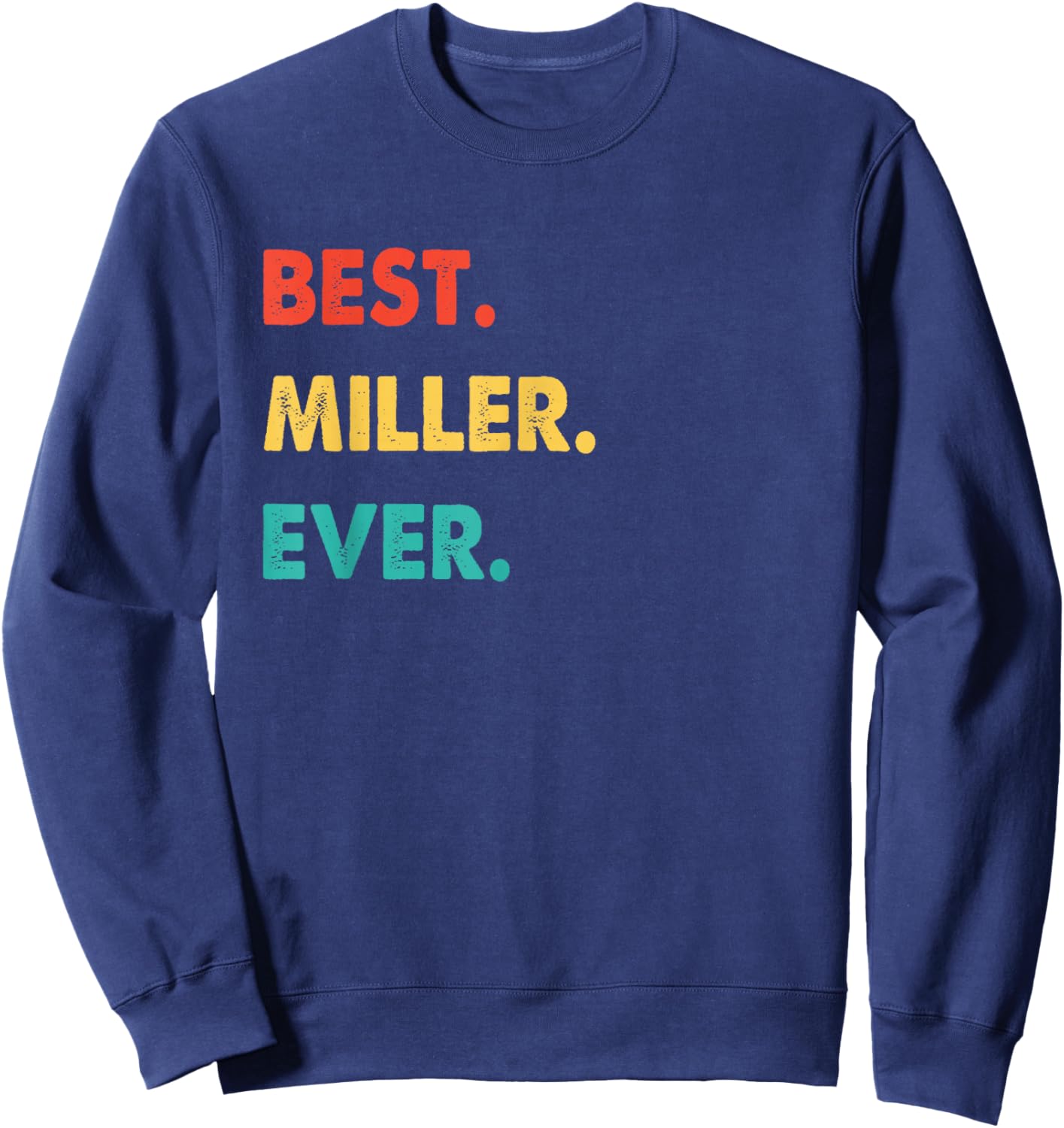 Miller Profession Retro Best Miller Ever Sweatshirt - Sweatshirt | Navy