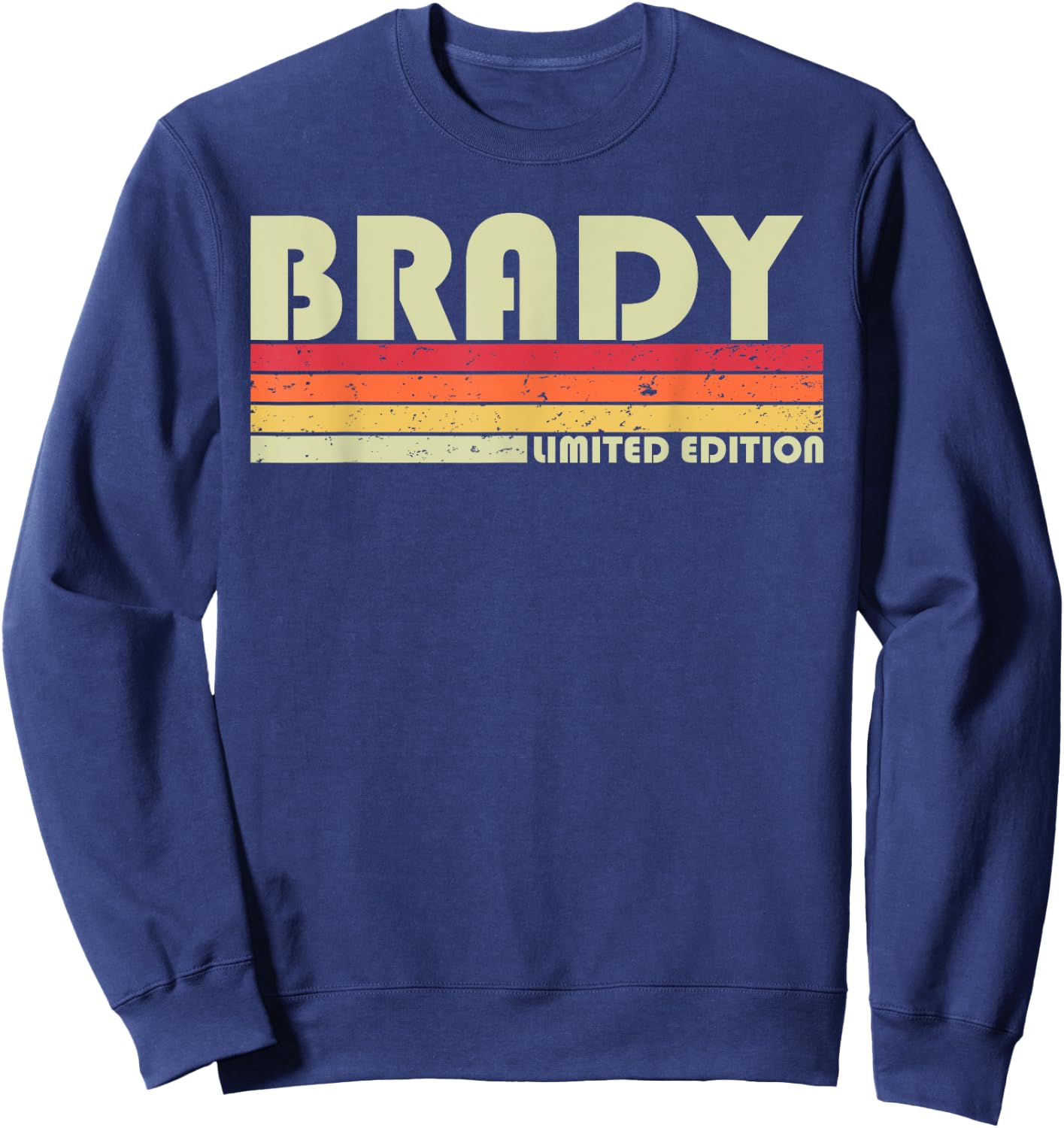 BRADY Gift Name Personalized Funny Retro Vintage Birthday Sweatshirt - Sweatshirt | Navy