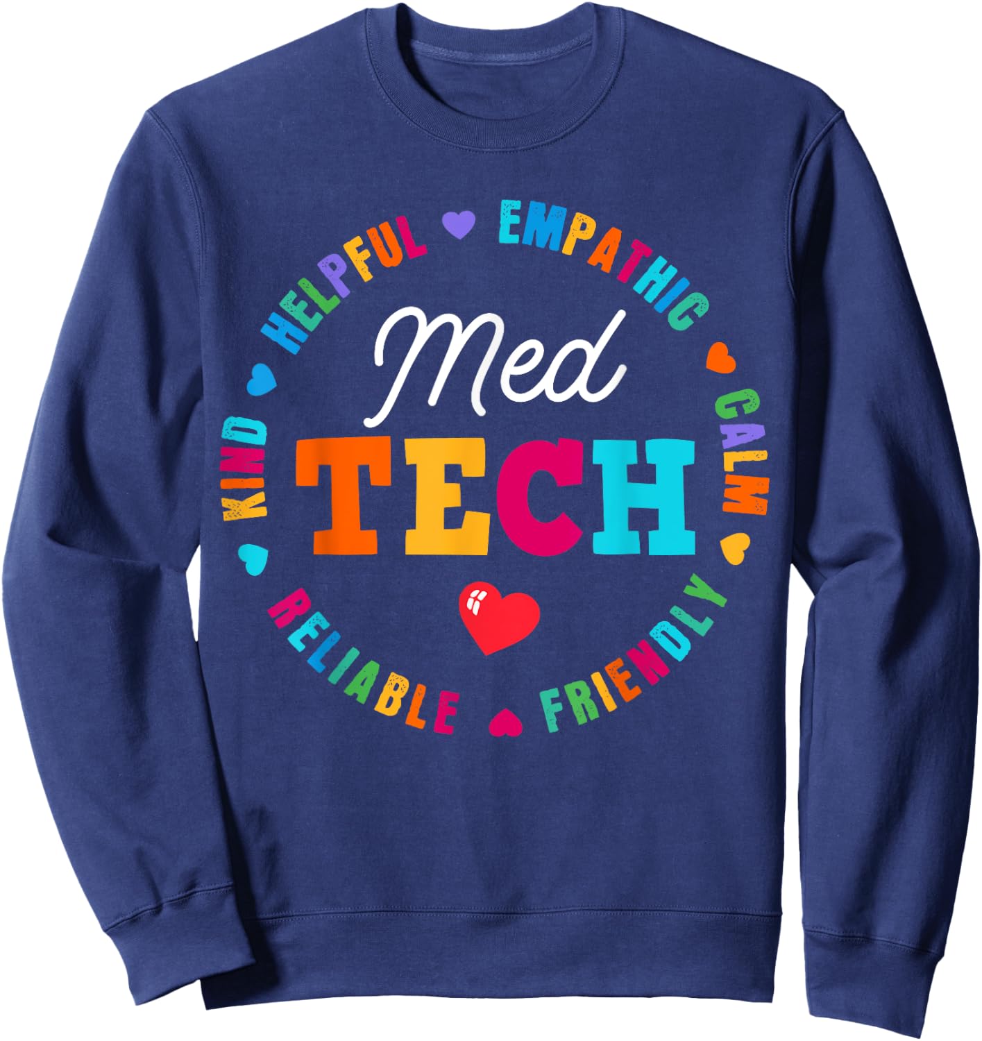 MED Tech Appreciation Week healthcare Medical Technologist Sweatshirt - Sweatshirt | Navy