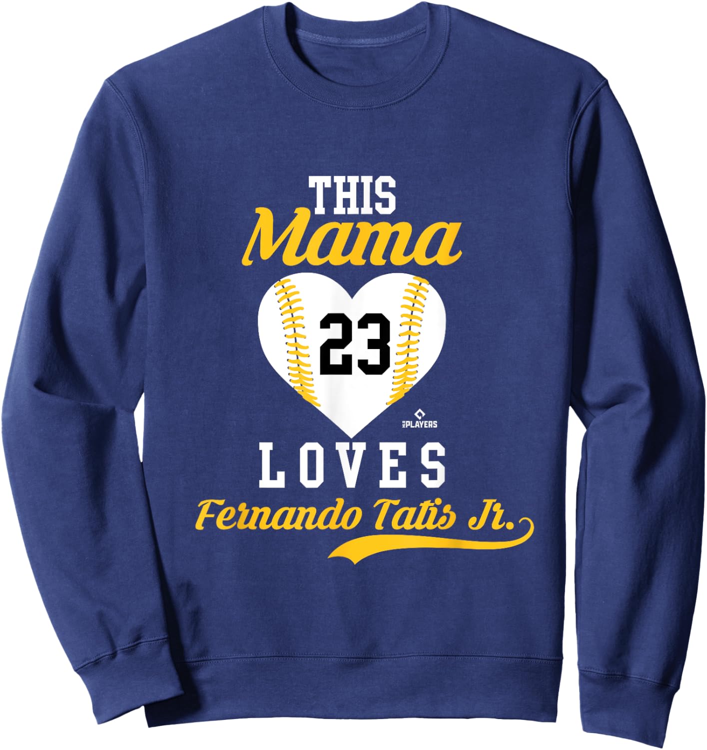 This Mama Loves Fernando Tatis, Jr. Sports Apparel Sweatshirt - Sweatshirt | Navy