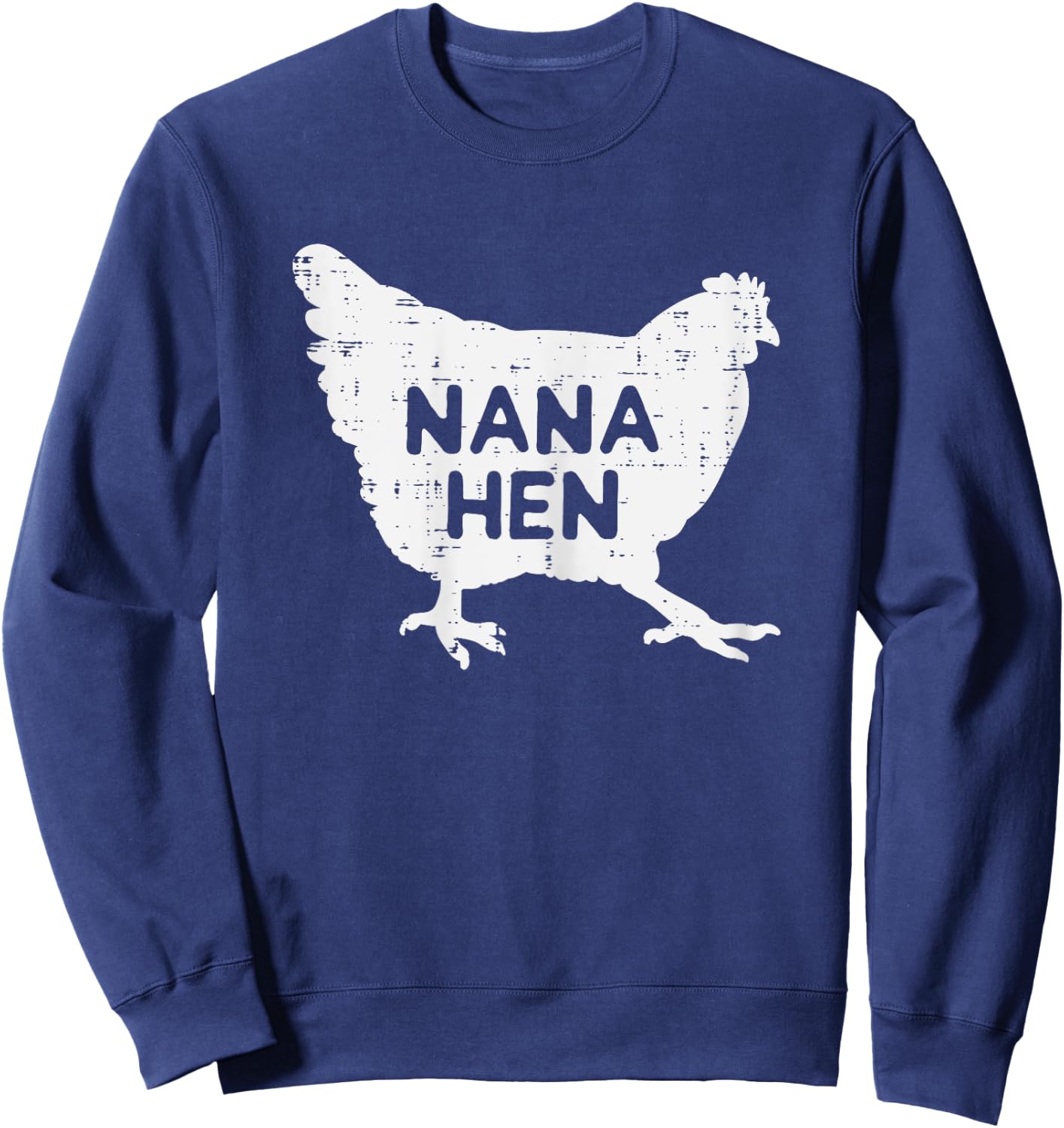 Nana Hen Chicken Mothers Day Farm Farmer Grandma Mimi Women Sweatshirt - Sweatshirt | Navy