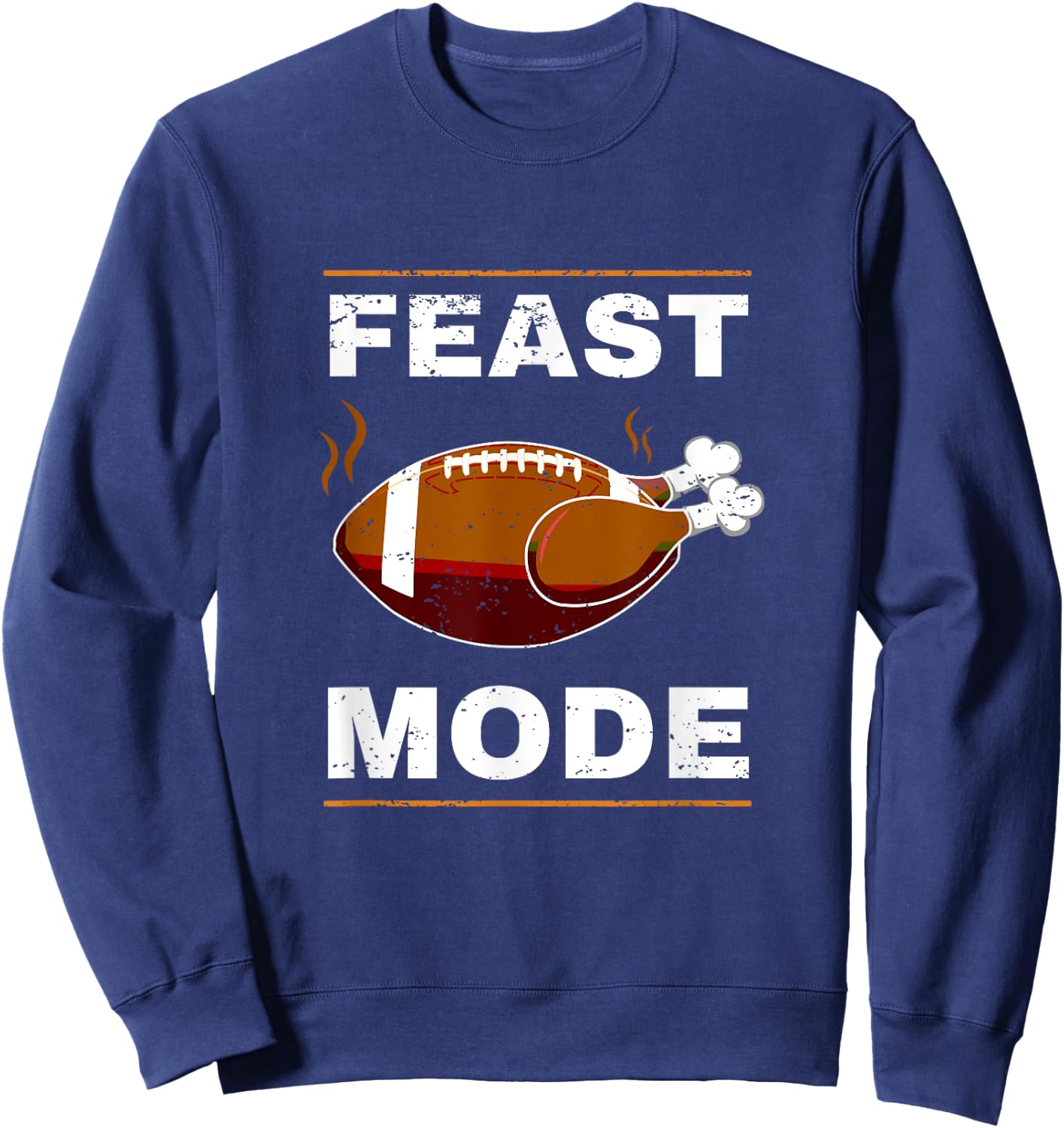 Funny Thanksgiving Turkey Feast Mode American Football Gift Sweatshirt - Sweatshirt | Navy