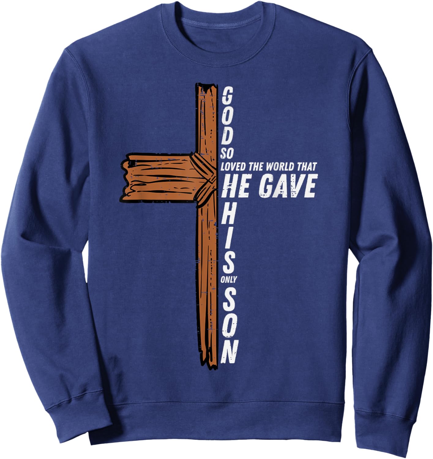 God So Loved The World John 3 16 Christian Men Women Kids Sweatshirt - Sweatshirt | Navy