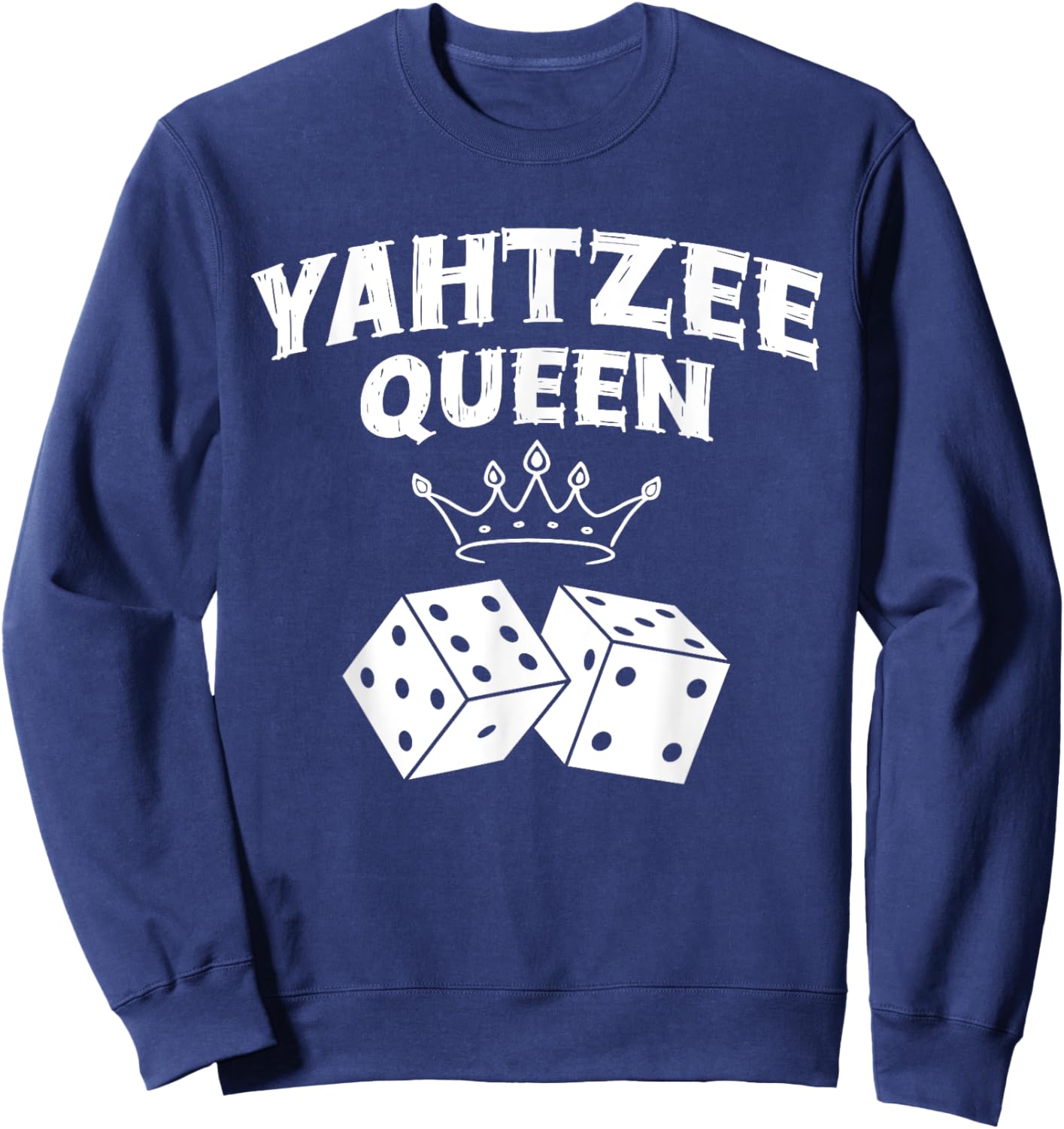 Yahtzee Queen Dice Game Game Night Sweatshirt - Sweatshirt | Navy
