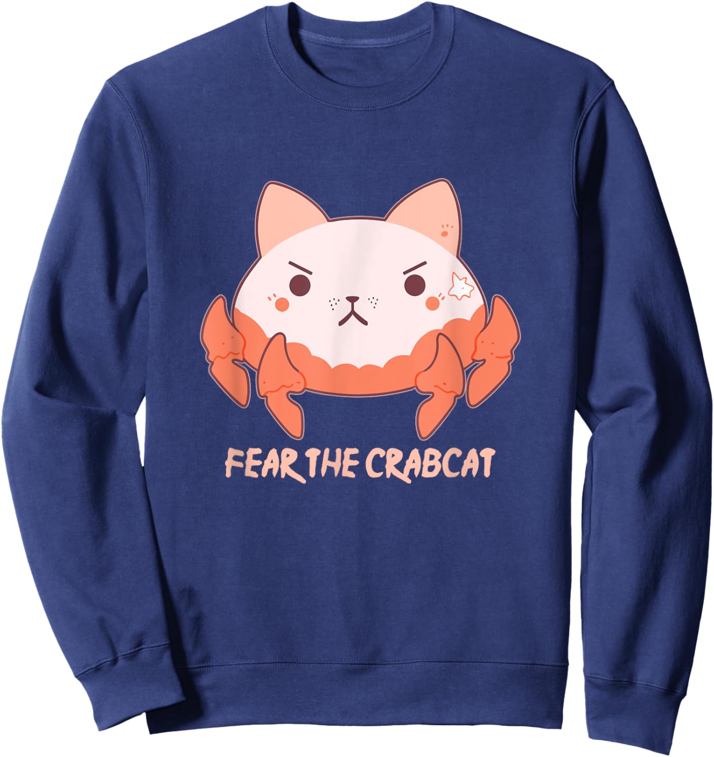 Fear the Crabcat - Funny Crab cat Cryptid Cryptozoology Sweatshirt - Sweatshirt | Navy