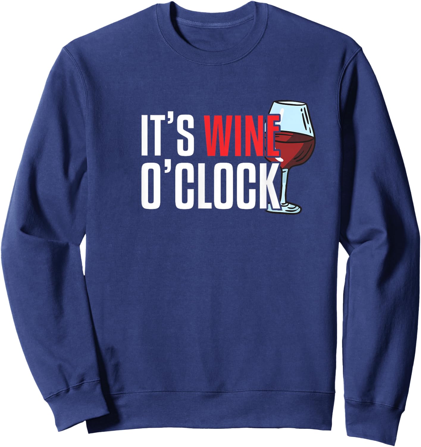Its Wine o Clock Sweatshirt - Sweatshirt | Navy