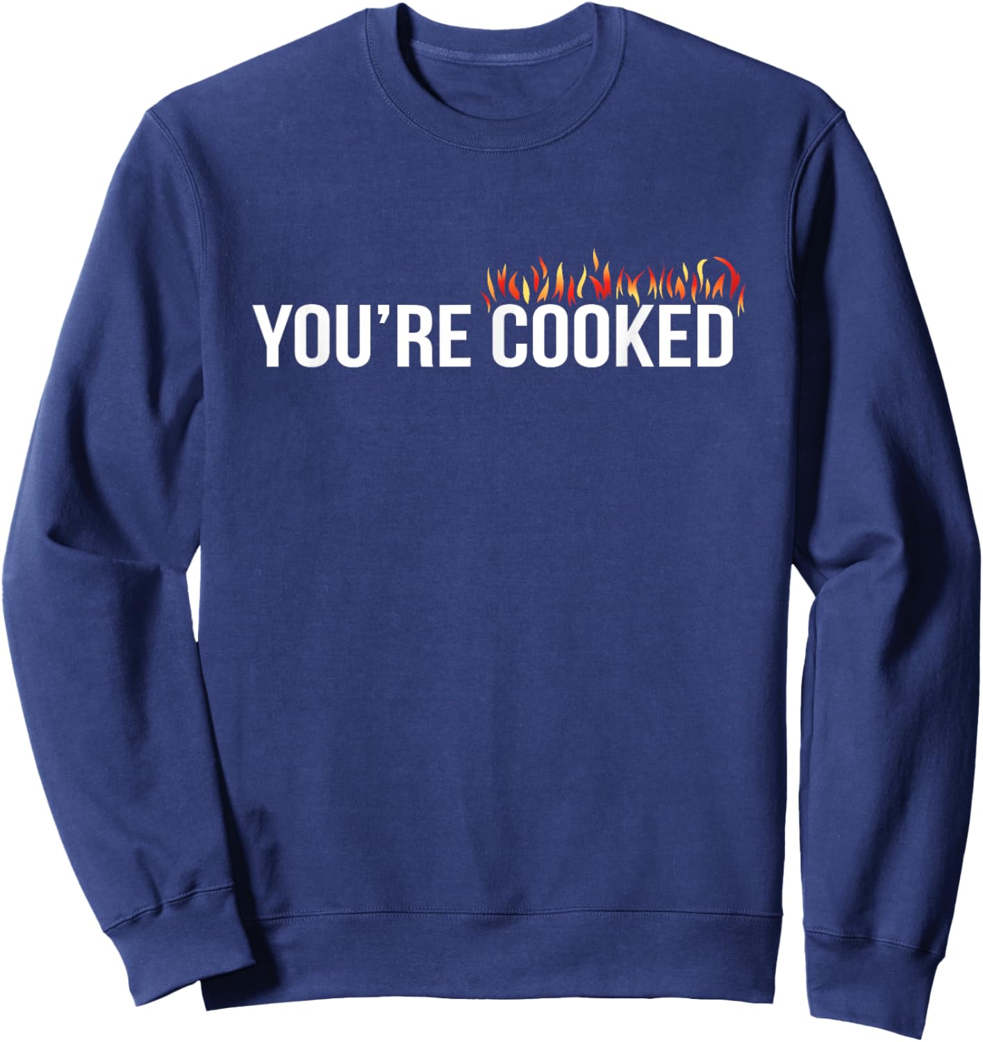 You're Cooked , Small Sweatshirt - Sweatshirt | Navy