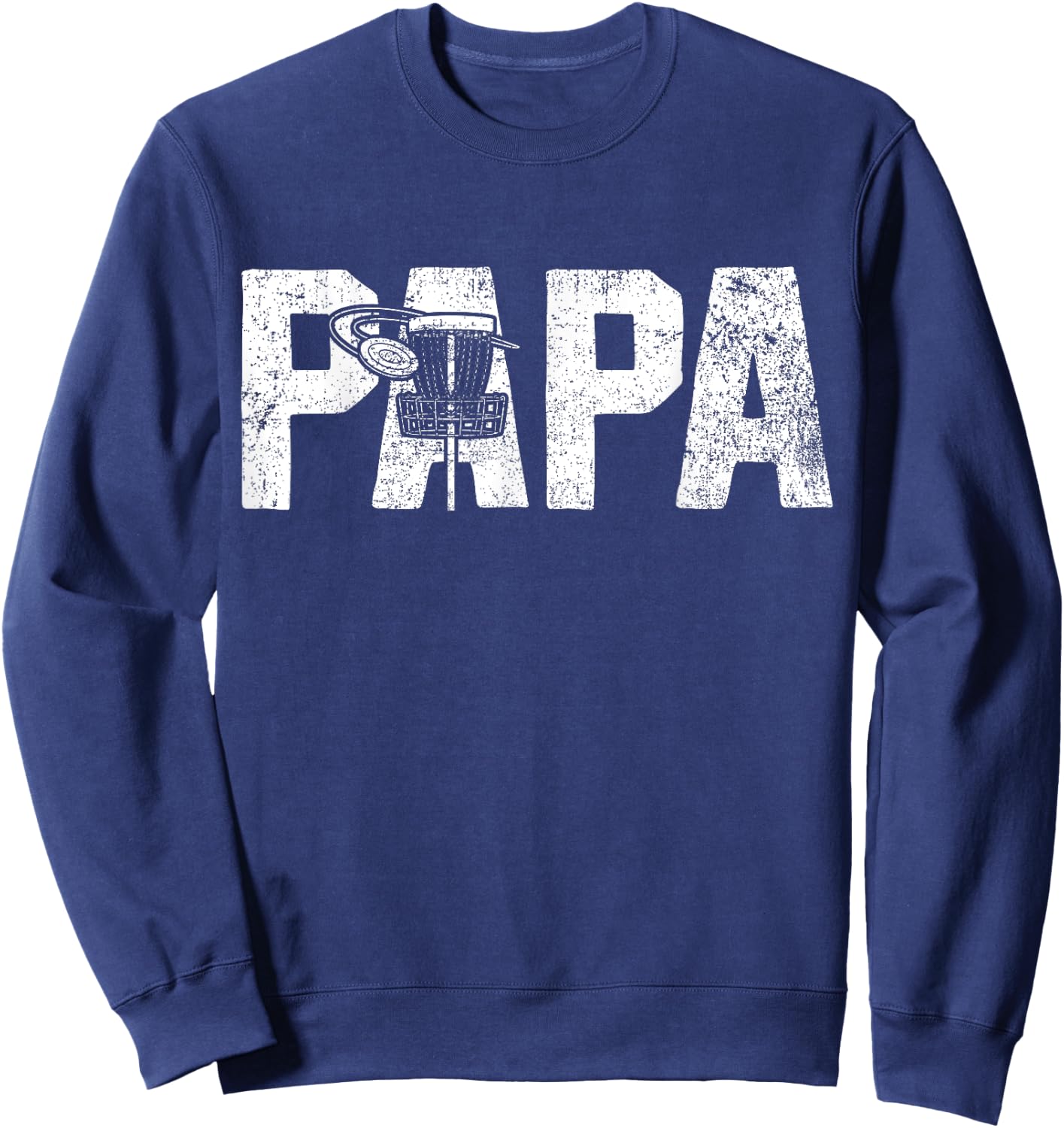 Disc Golf Papa Dad Disc Golfing Sweatshirt - Sweatshirt | Navy