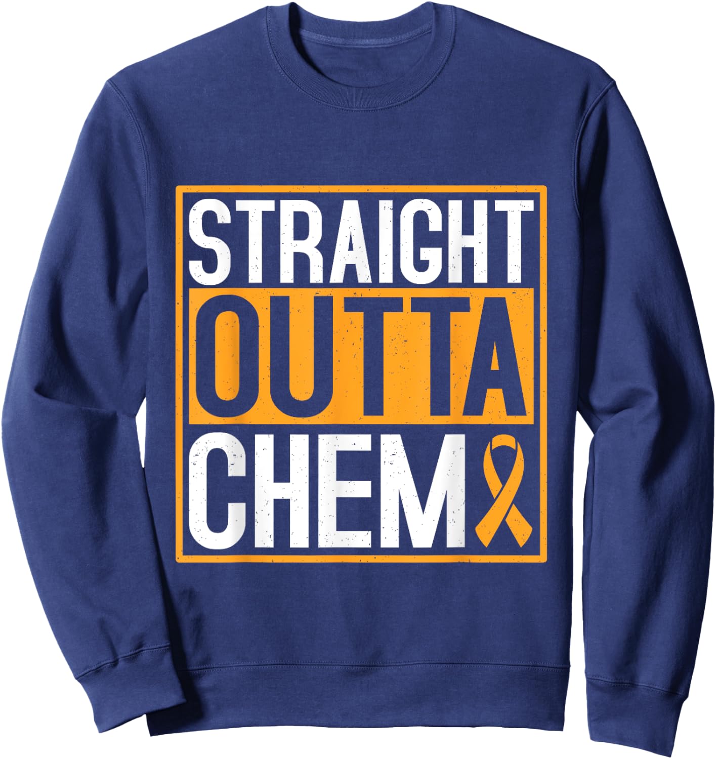 Straight outta chemo Childhood Cancer Awareness Sweatshirt - Sweatshirt | Navy